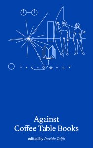 Against Coffee Table Books