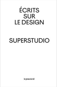  Superstudio - Écrits sur le design