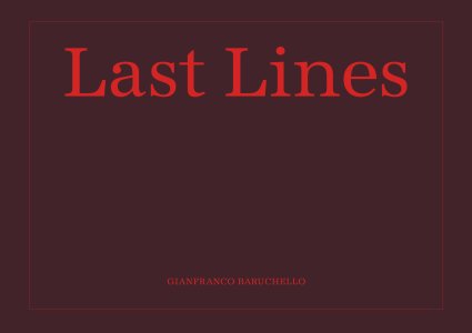 Gianfranco Baruchello - Last Lines