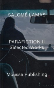 Salomé Lamas - Parafiction II - Selected works