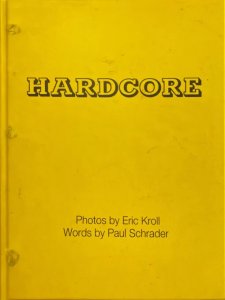 Paul Schrader - Hardcore - A Photo/Journal