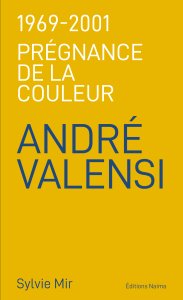 André Valensi - 1969-2001 - Prégnance de la couleur