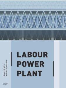 Romana Schmalisch, Robert Schlicht - Labour Power Plant 