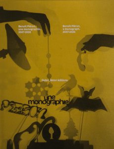 Benoît Piéron - A monograph, 2007-2026