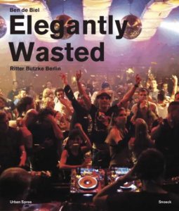 Ben de Biel - Elegantly Wasted 