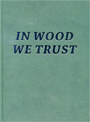 Les Frères Chapuisat - In Wood We Trust / Erratique