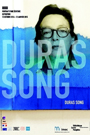 Duras Song - Portrait d\'une écriture