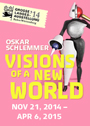 Oskar Schlemmer - Visions of a new world
