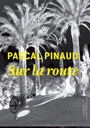 Pascal Pinaud - Sur la route