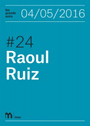 Les grands soirs #24 - Raoul Ruiz