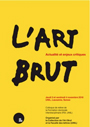 Actualité et enjeux critiques de l\'Art Brut
