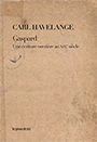 Carl Havelange - Gaspard - Une écriture ouvrière au XIXe siècle