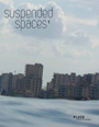 Suspended Spaces - Une expérience collective