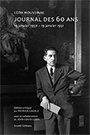 Léon Moussinac - Journal des 60 ans - 19 janvier 1950 - 19 janvier 1951 + L\'Héritage de Spartacus