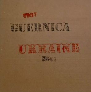 1937 – Guernica/Ukraine – 2022
