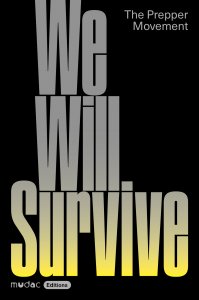 We will Survive - The Preppers Movement