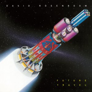 David Rosenboom - Future Travel (2 vinyl LP)