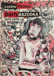 Loulou Picasso - Early Bazooka 