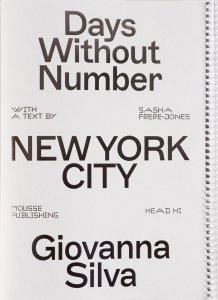 Giovanna Silva - Days Without Number - New York City