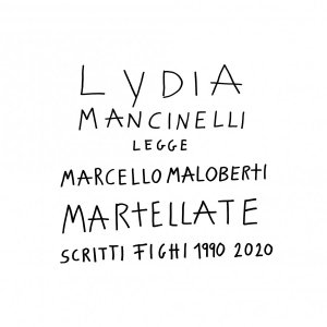 Lydia Mancinelli - Martellate - Scritti Fighi 1990-2020 (vinyl LP)