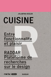 Jolanthe Kugler - Cuisine - Entre fonctionnalité et plaisir