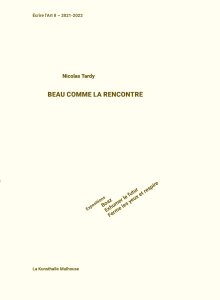 Nicolas Tardy - Beau comme la rencontre - Écrire l\'Art II – 2021-2022