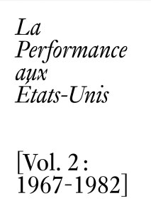 La Performance aux États-Unis - Vol. 2 : 1967-1982