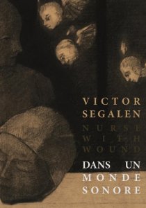Victor Segalen - Dans un monde sonore (livre + CD)