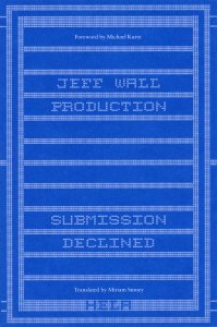  Jeff Wall Production - Submission Declined