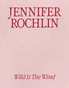 Jennifer Rochlin - Wild is The Wind