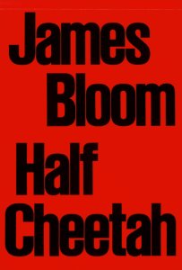 James Bloom - Half Cheetah
