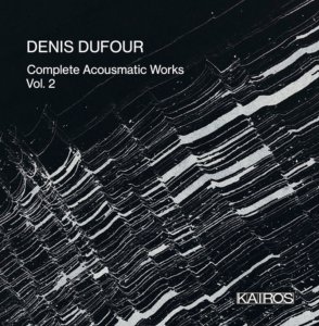Denis Dufour - Complete Acousmatic Works Vol. 2 (coffret 16 CD)