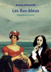 Jules Barbey d\'Aurevilly - Les Bas-bleus