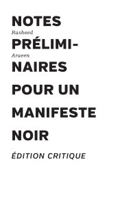 Rasheed Araeen - Notes préliminaires pour un manifeste noir - Arts et postcolonialisme