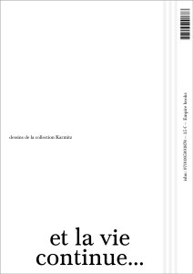 Et la vie continue…