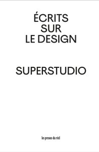  Superstudio - Écrits sur le design