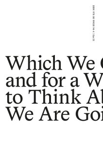 A Place to Which We Can Come, and for a While “Be Free to Think About What We Are Going to Do”