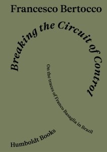 Francesco Bertocco - Breaking the Circuit of Control