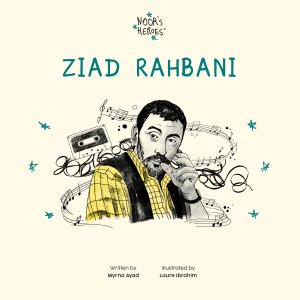 Noor\'s Heroes - Ziad Rahbani – A Life in Music and Theatre