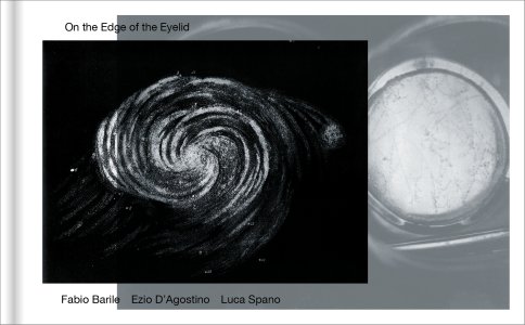 Fabio Baril, Ezio D\'Agostino, Luca Spano - On the Edge of the Eyelid 