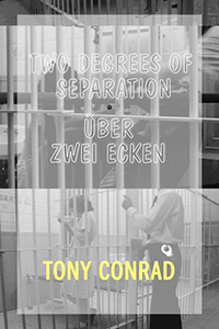 Tony Conrad - Two Degrees of Separation