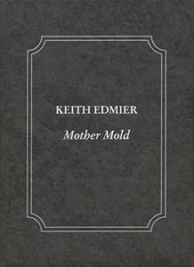 Keith Edmier - Mother Mold - Edition de tête