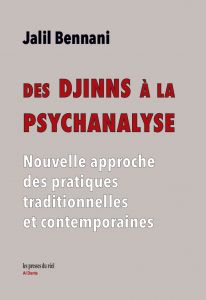Jalil Bennani – Des Djinns à la psychanalyse